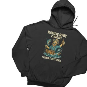 Bluza Ratuję Ryby z Wody i Piwo z Butelek