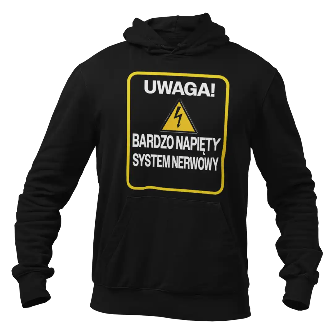 Bluza Uwaga! Bardzo napięty system nerwowy - obrazek 5
