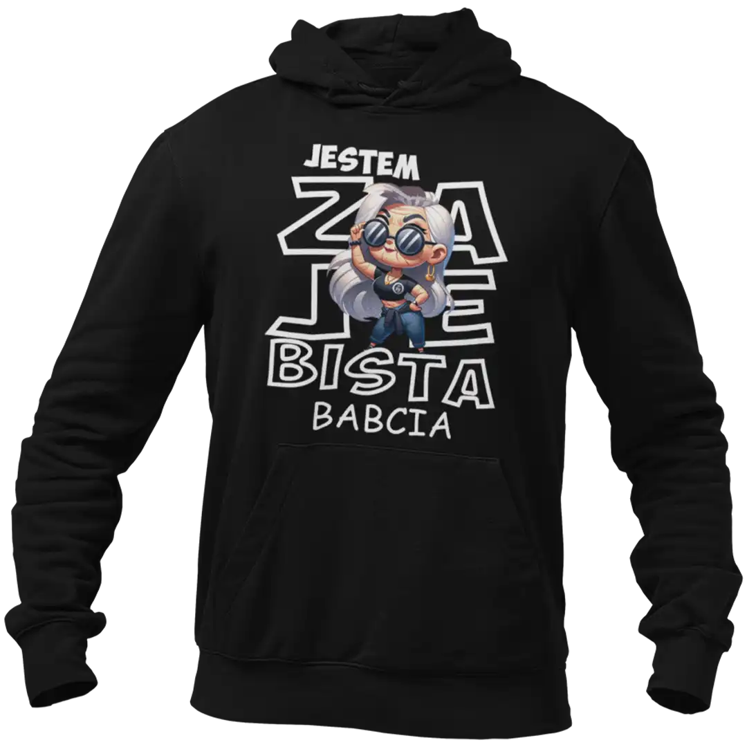 Bluza dla babci jestem zaj3bista babcia - obrazek 2