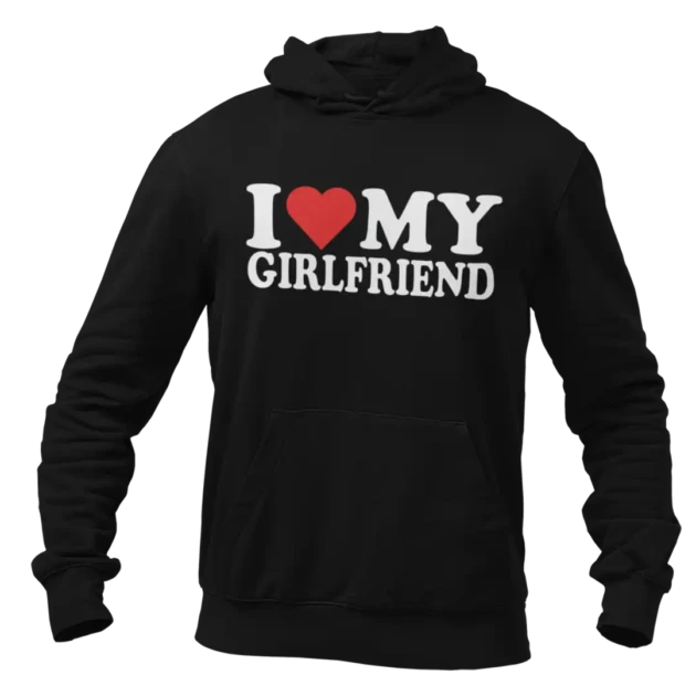 BLUZA I LOVE MY GIRLFRIEND