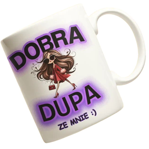 KUBEK DOBRA DUPA ZE MNIE