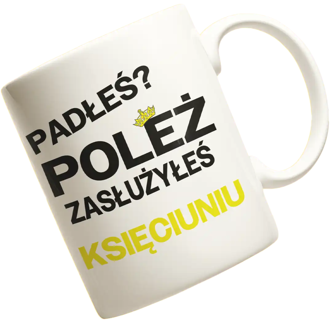 KUBEK PADŁEŚ? POLEŻ ZASŁUYŁEŚ KSIĘCIUNIU