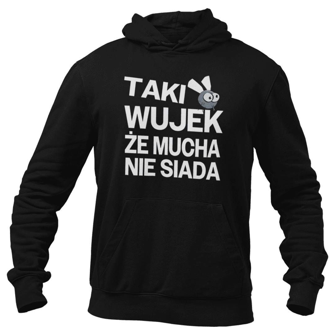 bluza taki wujek że mucha nie siada