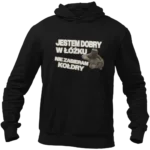 BLUZA jestem dobry w łóżku nie zabieram kołdry
