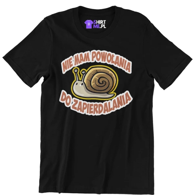 KOSZULKA nie mam powołania do zapierdalania