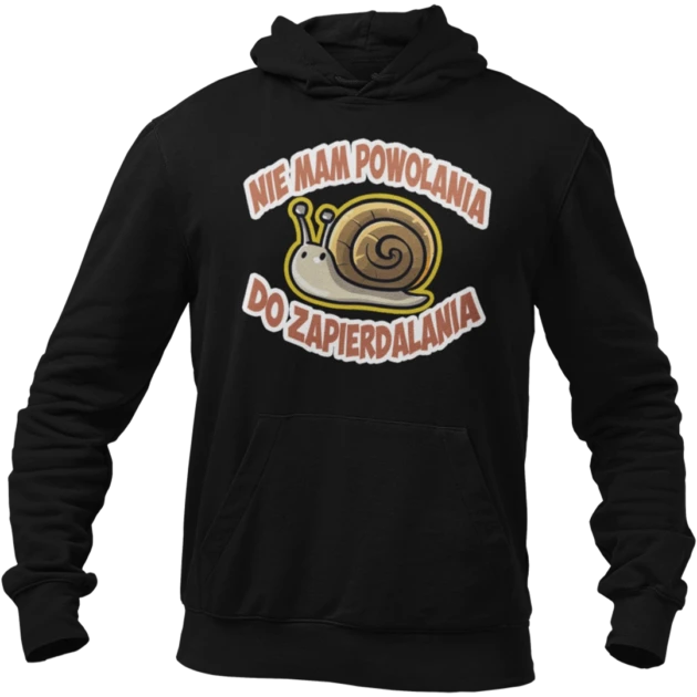 BLUZA nie mam powołania do zapierdalania