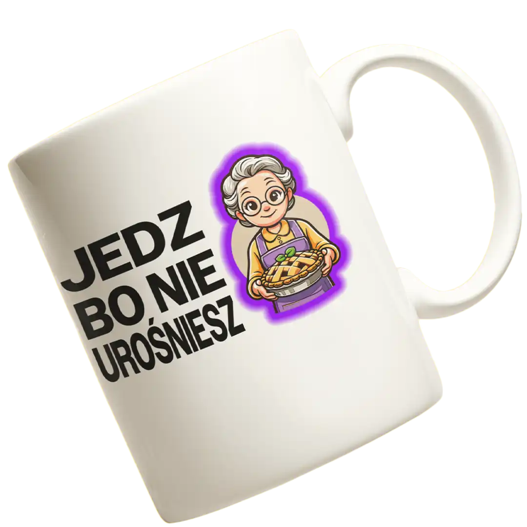 KUBEK dla babci jedz bo nie urośniesz!