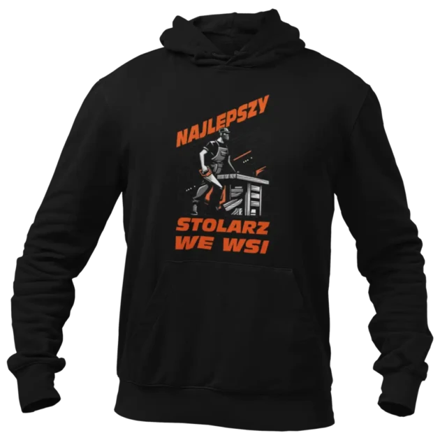 BLUZA dla stolarza- najlepszy stolarz we wsi