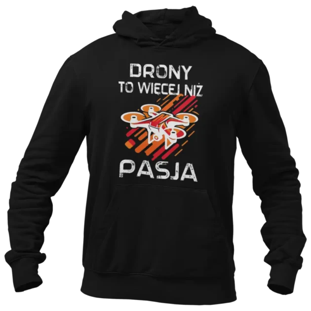 Bluza drony- to więcej niż pasja