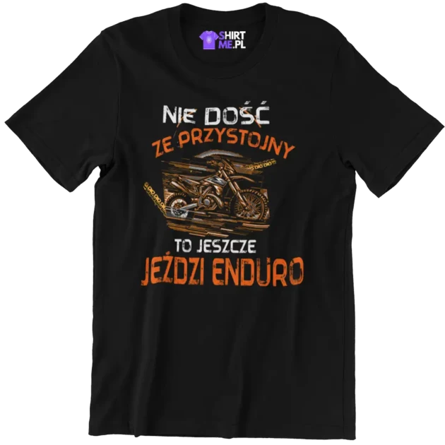 Koszulka enduro- nie dość że przystojny to jeszcze jeździ enduro