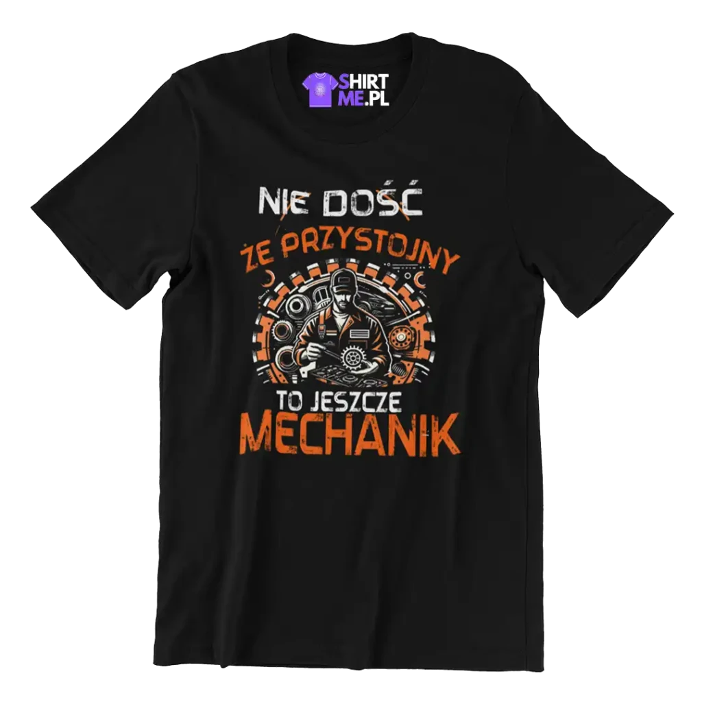 KOSZULKA nie dość że przystojny to jeszcze MECHANIK