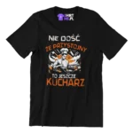 KOSZULKA NIE DOSC ZE nie dość że przystojny to jeszcze kUCHARZ