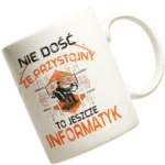 KUBEK IE DOŚĆ ŻE PRZYSTOJNY TO JESZCZE INFORMATYK