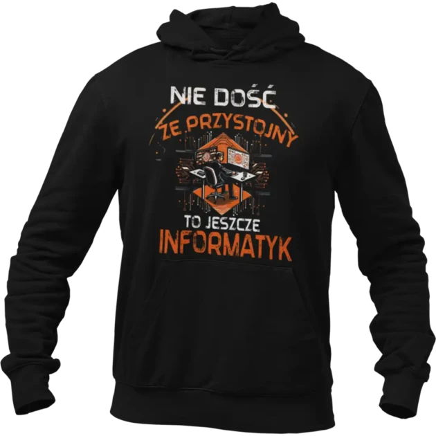 BLUZA NIE DOŚĆ ŻE PRZYSTOJNY TO JESZCZE INFORMATYK