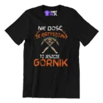 KOSZULKA nie dość że przystojny to jeszcze GÓRNIK