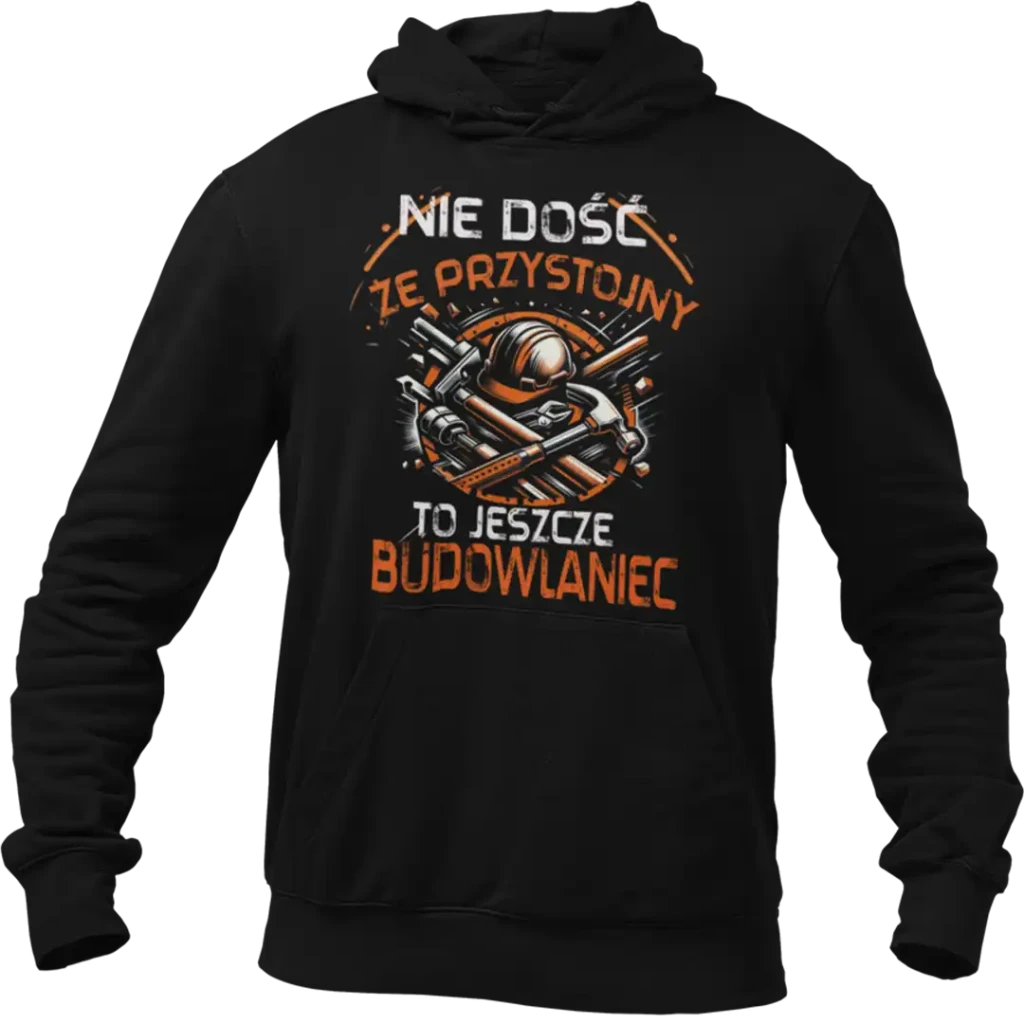 BLUZA NIE DOŚĆ ŻE PRZYSTOJNY TO JESZCZE BUDOWLANIEC