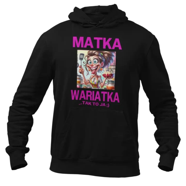 BLUZA matka wariatka