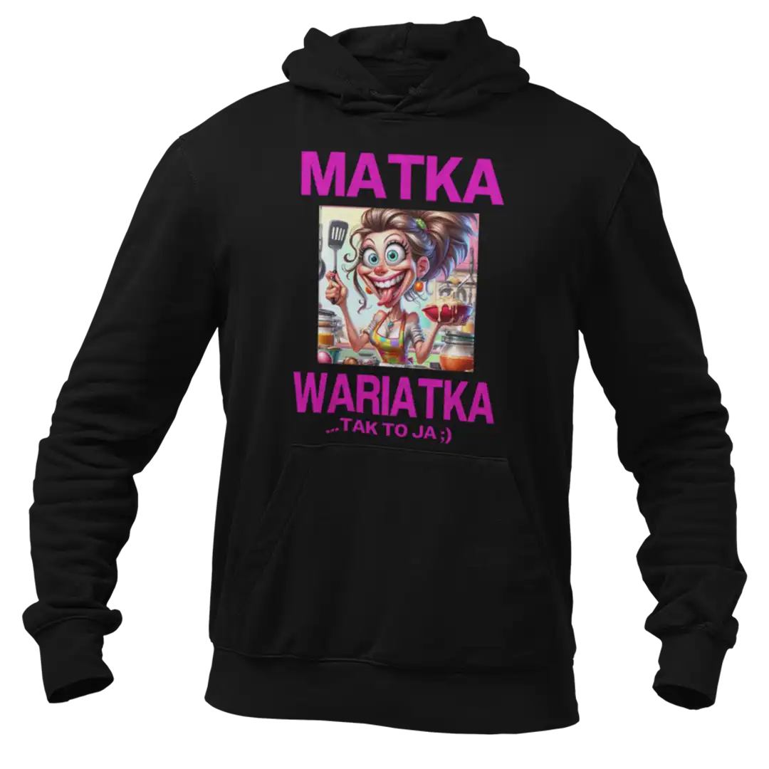 BLUZA matka wariatka