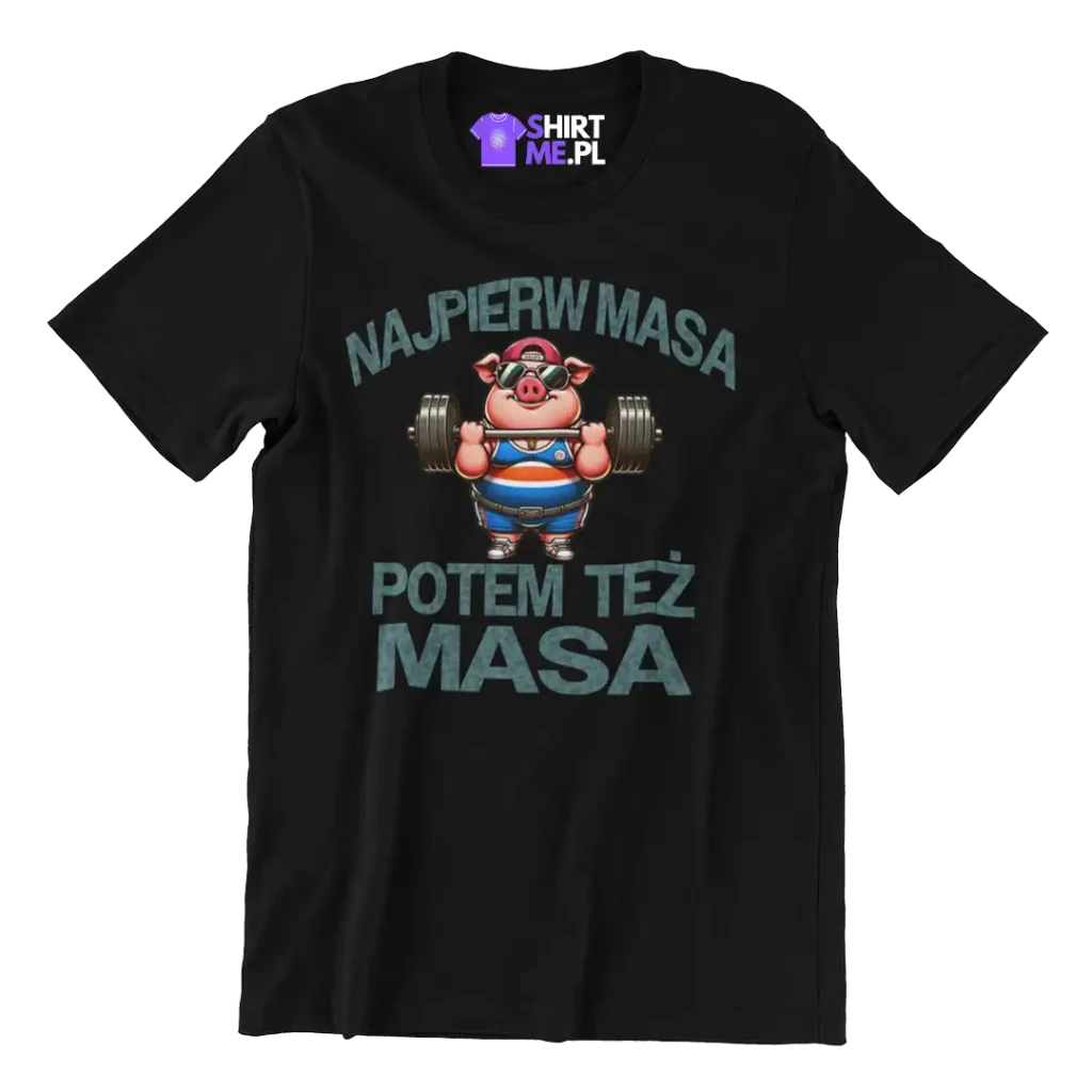 KOSZULKA najpierw masa potem też masa