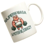 KUBEK NAJPIERW MASA A POTEM SIĘ ZOBACZY