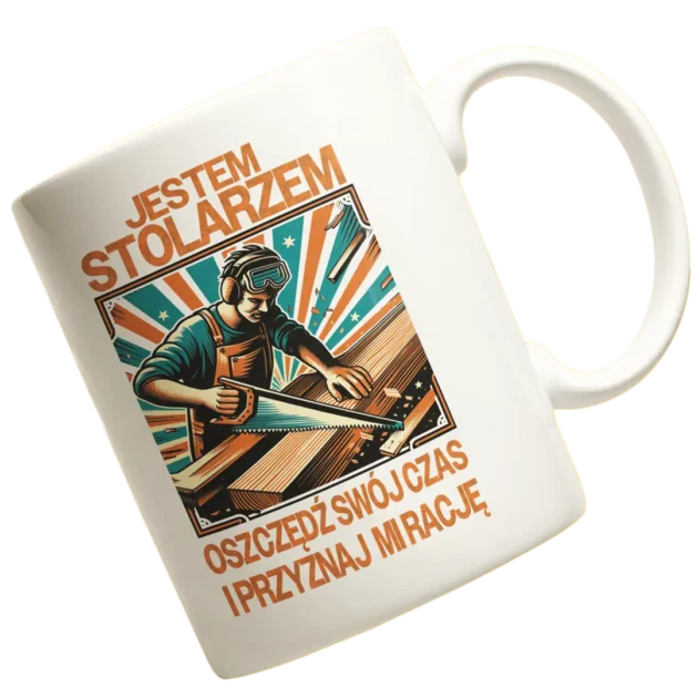 Kubek jestem stolarzem dla stolarza