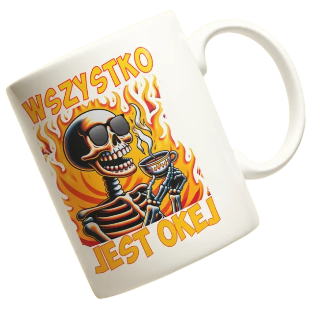 KUBEK Z NADRUKIEM WSZYSTKO JEST OKEJ
