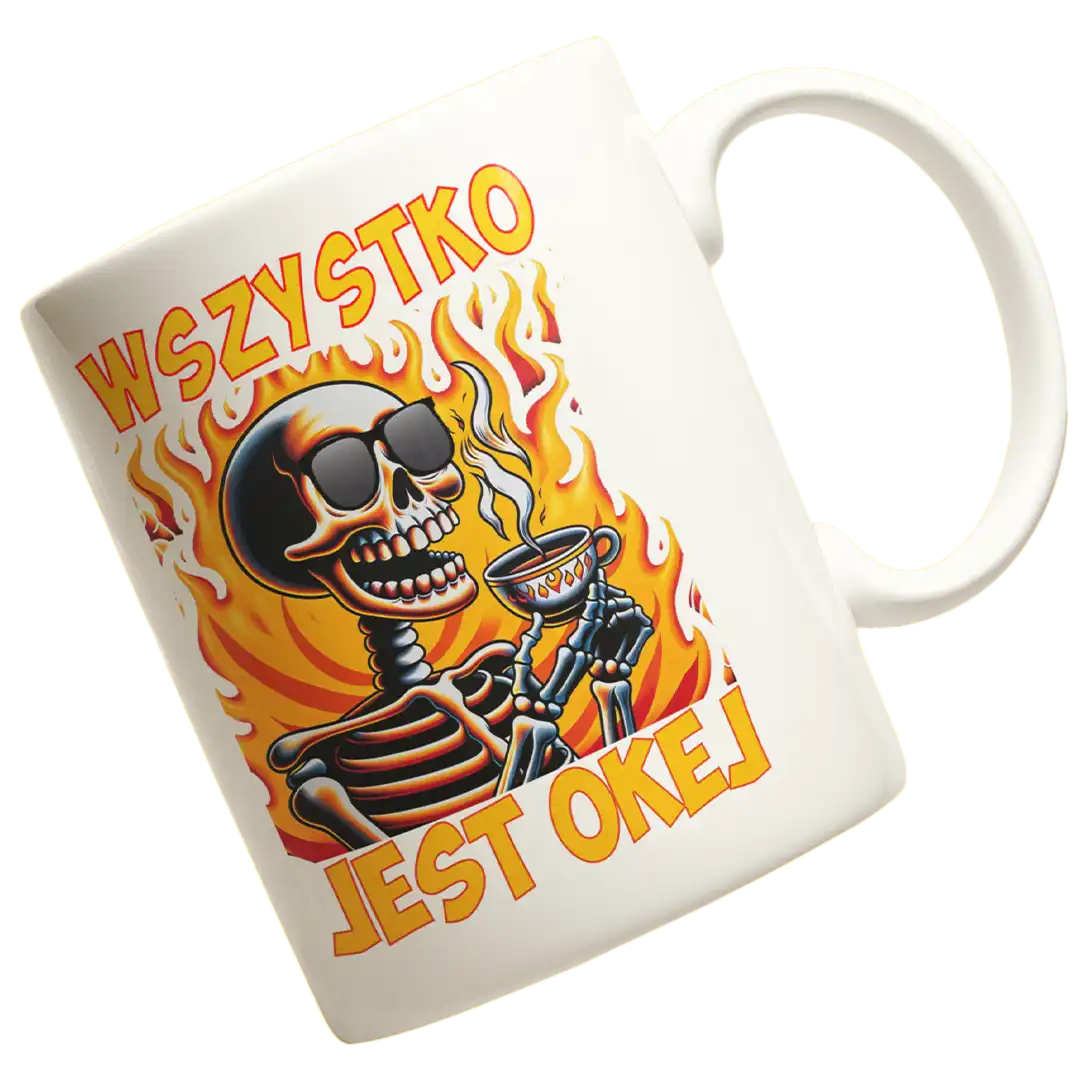 KUBEK Z NADRUKIEM WSZYSTKO JEST OKEJ