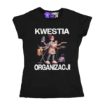 Koszulka kwestia organizacji dla mamy