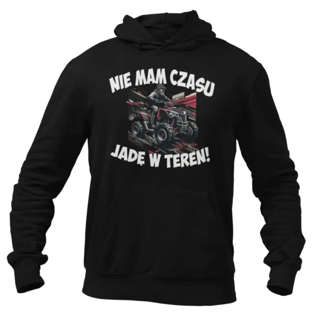 BLUZA Nie Mam Czasu Jadę W Teren ATV/QUAD