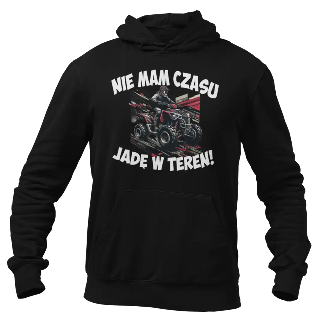 BLUZA Nie Mam Czasu Jadę W Teren ATV/QUAD