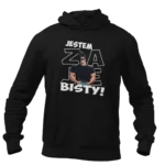 BLUZA Jestem Zaj*ebisty