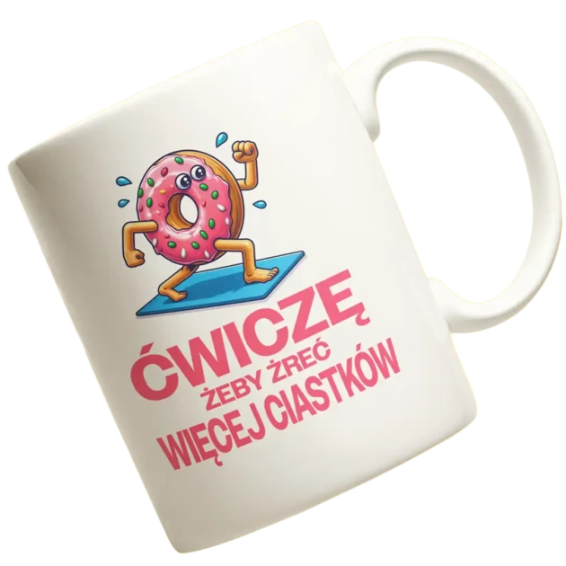 Kubek ćwiczę aby żreć więcej ciastków