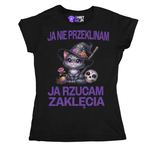 KOSZULKA JA NIE PRZEKLINAM JA RZUCAM ZAKLĘCIA