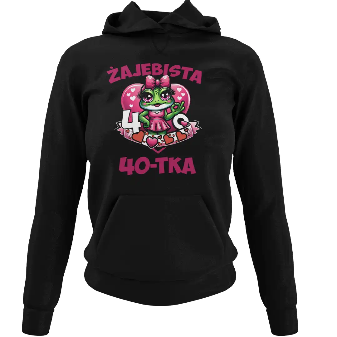 Bluza żajebista 40-tka