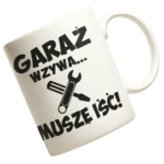kubek garaż wzywa muszę iść
