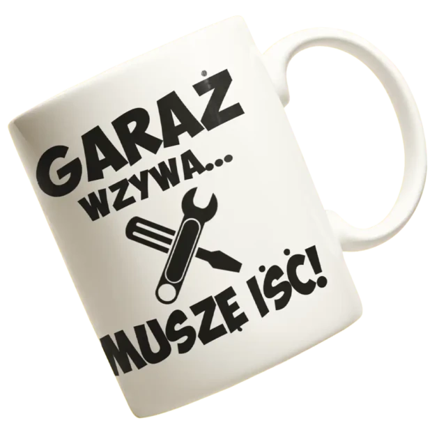 kubek garaż wzywa muszę iść