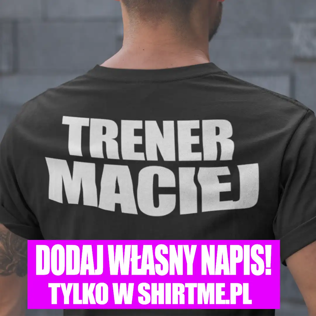 Koszulka dla trenera- trener twórca mistrzów - obrazek 7