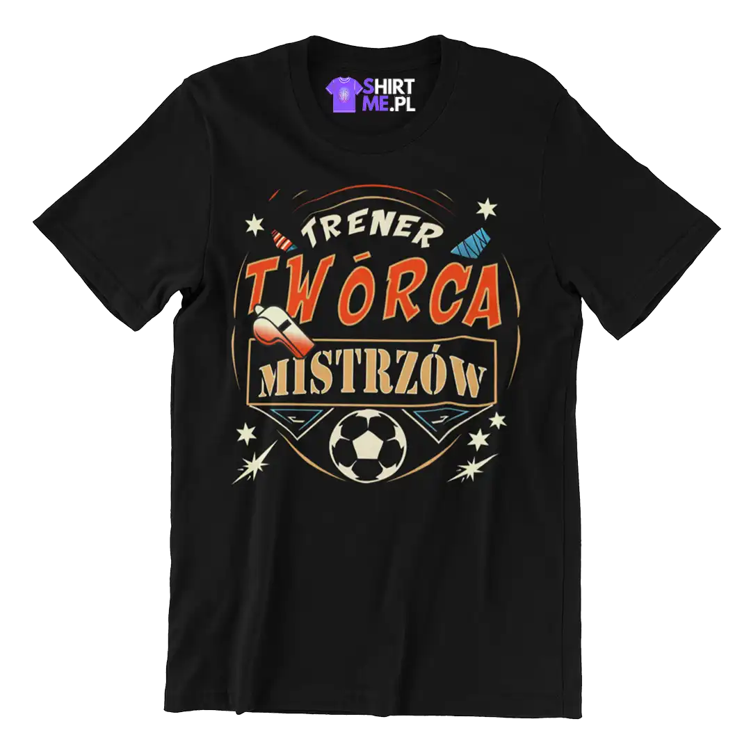 Koszulka dla trenera- trener twórca mistrzów