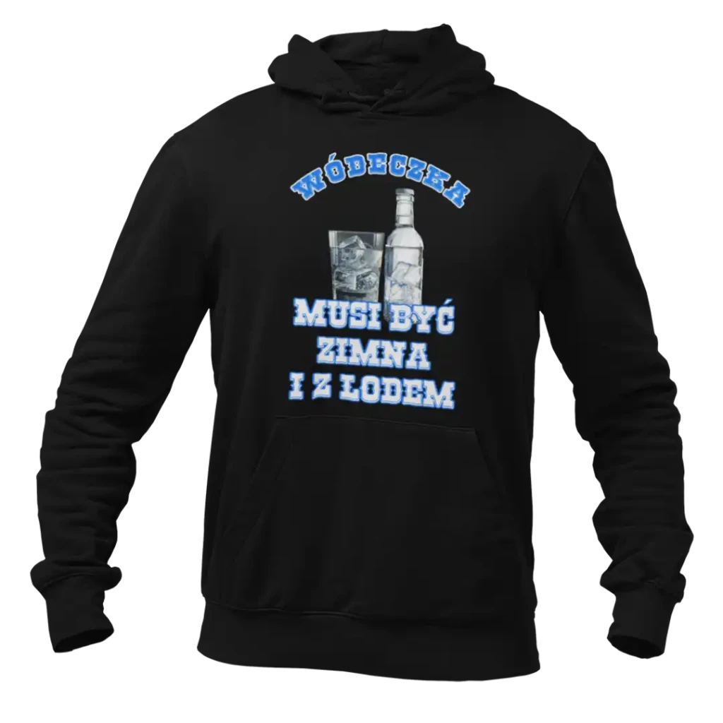 Bluza- wódeczka musi być zimna i z lodem