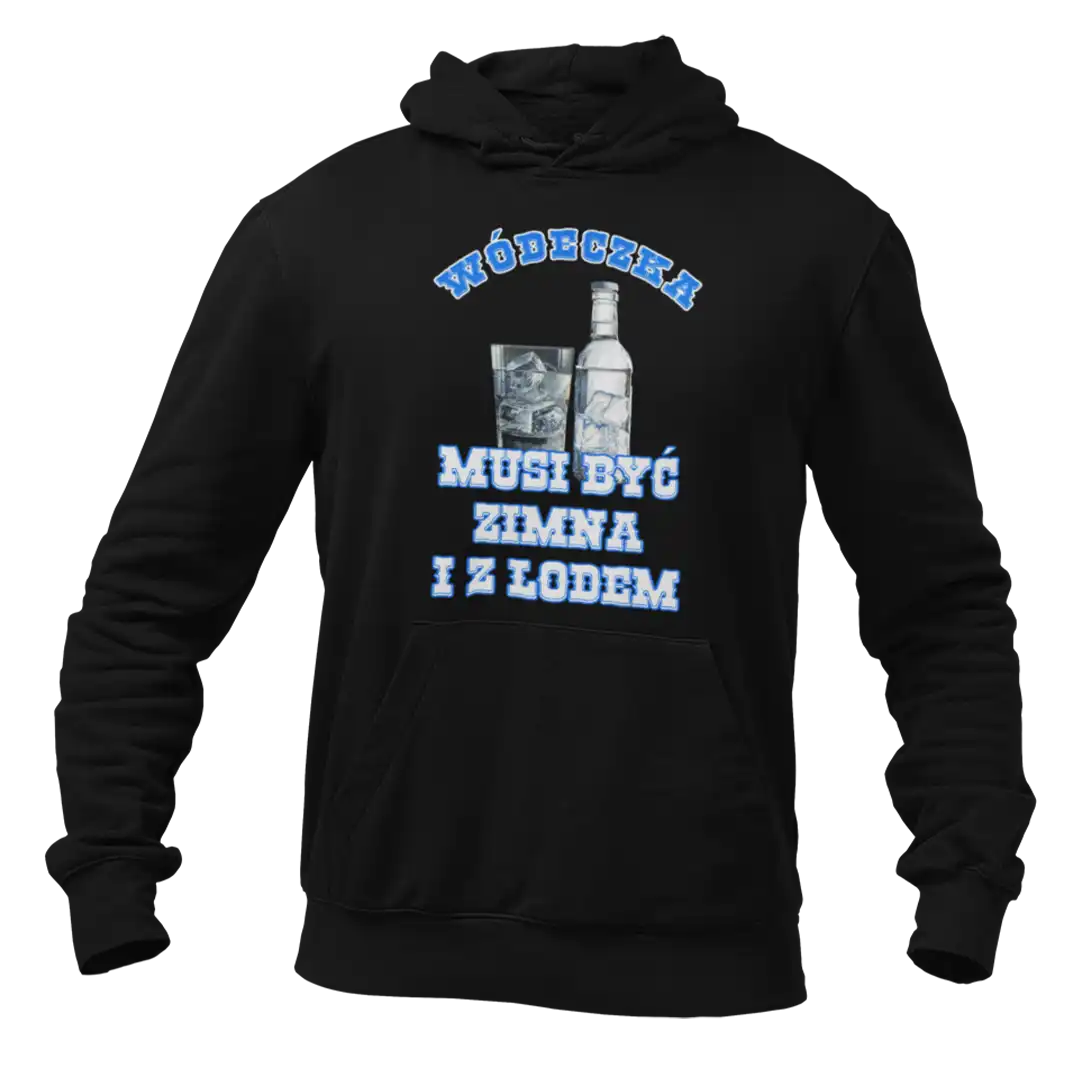 Bluza- wódeczka musi być zimna i z lodem