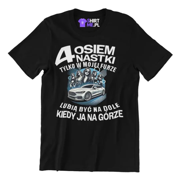 Koszulka cztery osiemnastki tylko w mojej furze