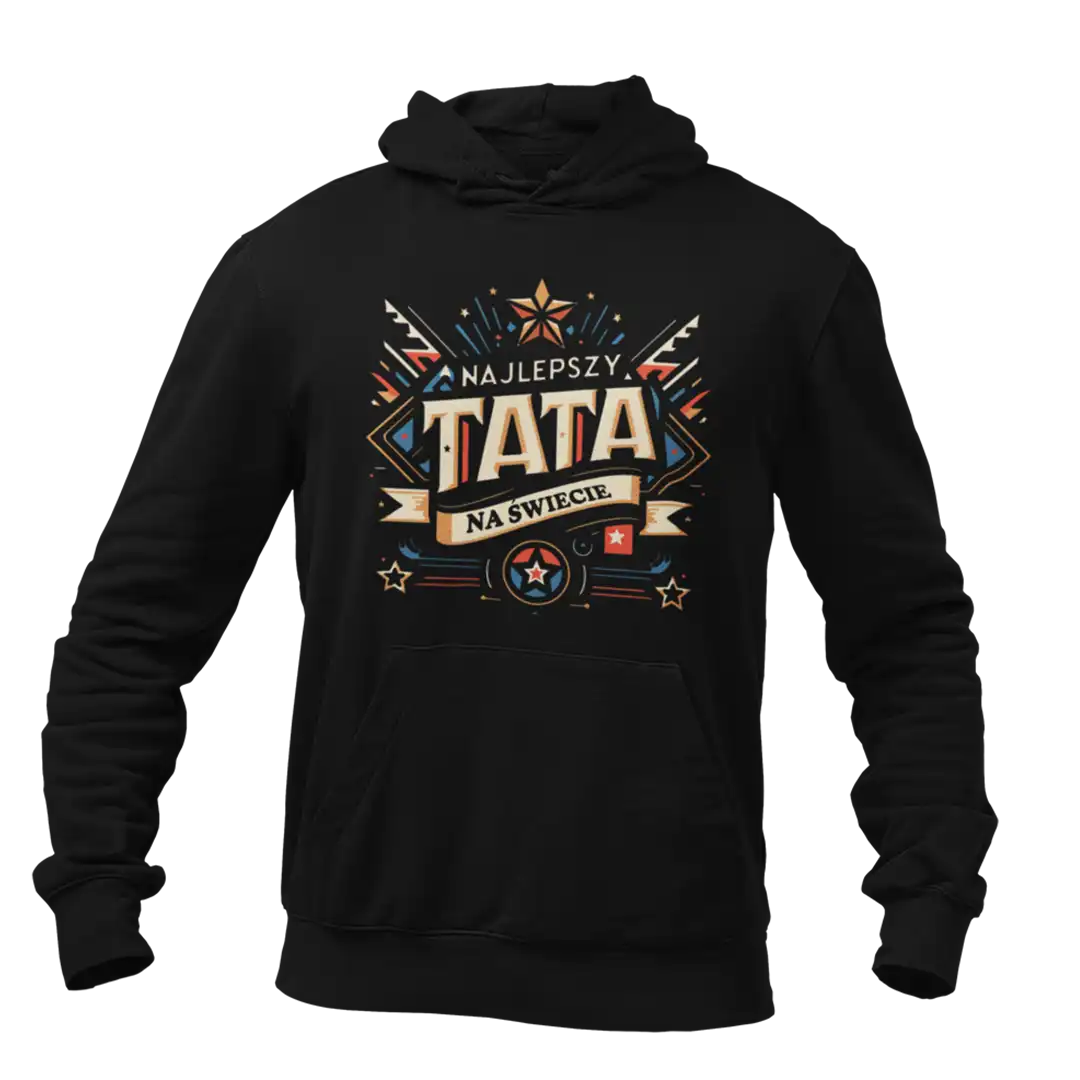 Bluza dla taty- najlepszy tata na świecie