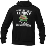 BLUZA NIE JESTEM LENIWY TYLKO ENERGOOSZCZĘDNY  SUPER PREZENT DLA CHŁOPAKA, PREZENT DLA MĘŻA