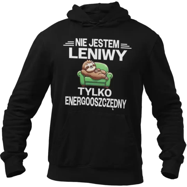 BLUZA NIE JESTEM LENIWY TYLKO ENERGOOSZCZĘDNY  SUPER PREZENT DLA CHŁOPAKA, PREZENT DLA MĘŻA