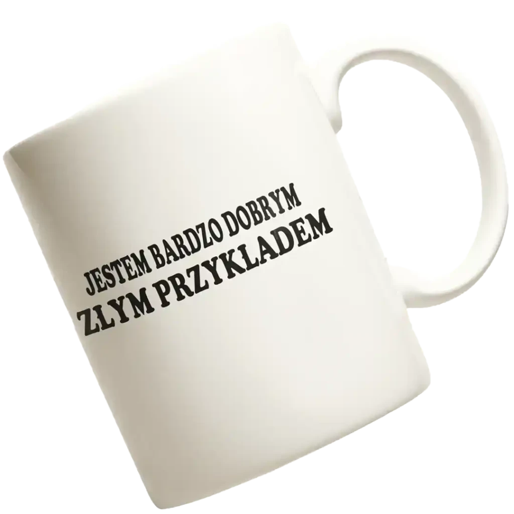 ŚMIESZNY KUBEK Z NADRUKIEM