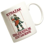 kubek strażak odnajdzie rozpalone zostawi mokre