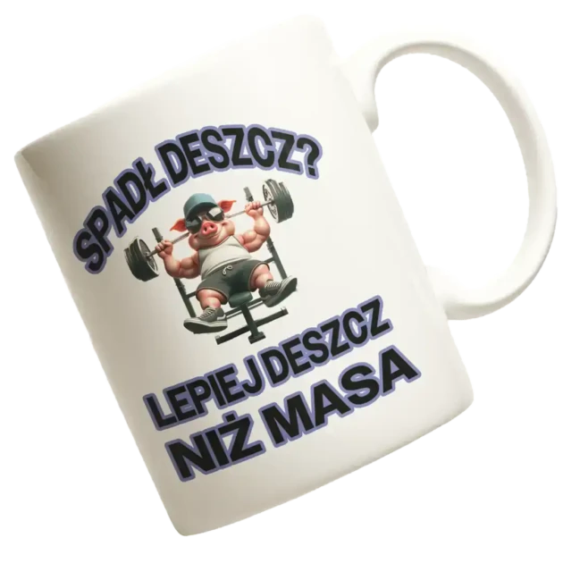 kubek Spadł deszcz? Lepiej deszcz niż masa!