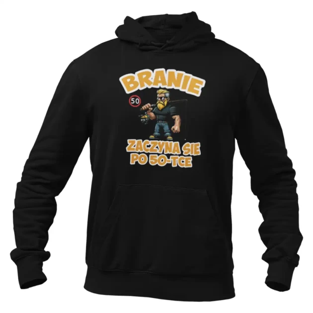 bluza branie zaczyna się po 50-tce