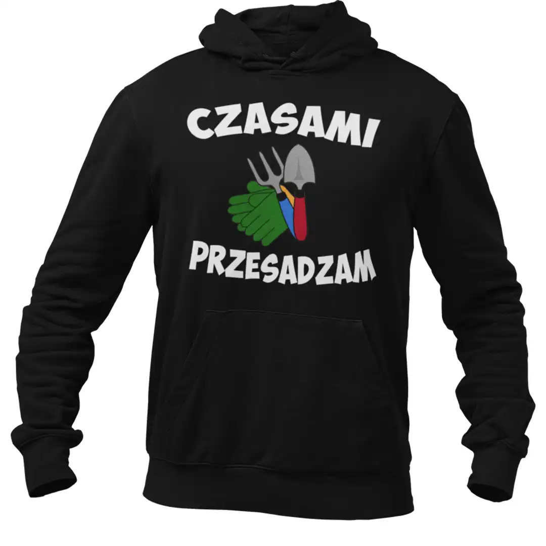 BLUZA CZASAMI PRZESADZAM