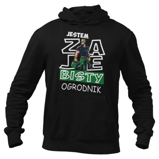BLUZA dla ogrodnika- zajebisty ogrodnik